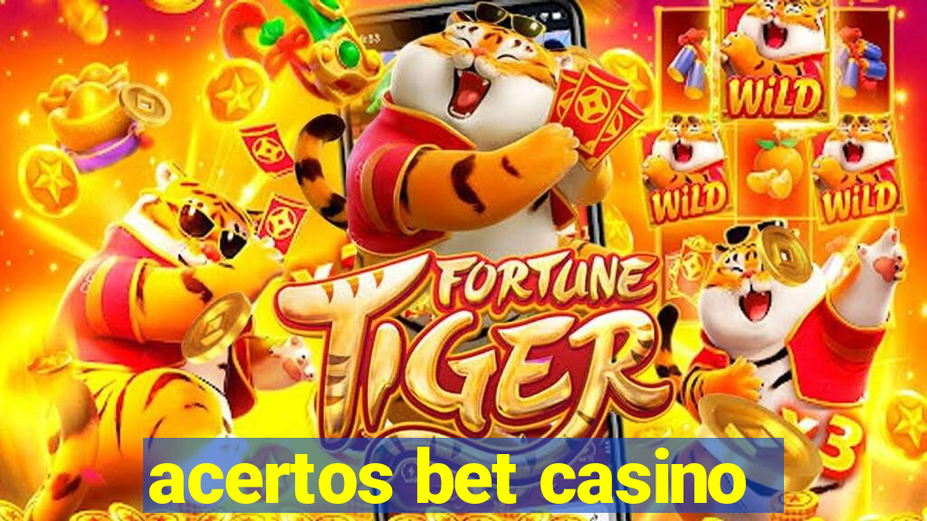 acertos bet casino